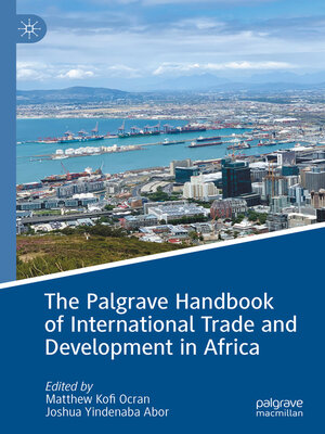 cover image of The Palgrave Handbook of International Trade and Development in Africa